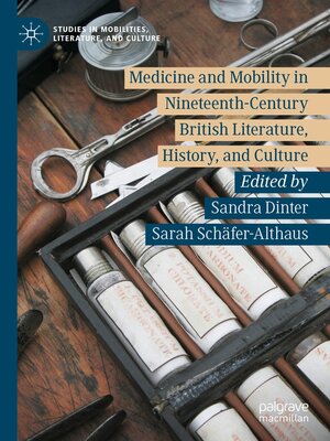 cover image of Medicine and Mobility in Nineteenth-Century British Literature, History, and Culture